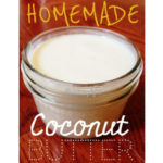Homemade Coconut Butter | http://withpeanutbutterontop.com